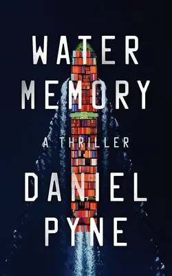 Mémoire de l'eau : Un thriller - Water Memory: A Thriller