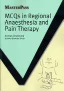 QCM sur l'anesthésie régionale et la thérapie de la douleur - MCQs in Regional Anaesthesia and Pain Therapy