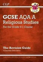 Grade 9-1 GCSE Religious Studies : Guide de révision AQA avec édition en ligne - Grade 9-1 GCSE Religious Studies: AQA A Revision Guide with Online Edition