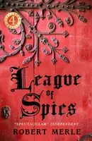 La Ligue des espions : Fortunes de France : Tome 4 - League of Spies: Fortunes of France: Volume 4