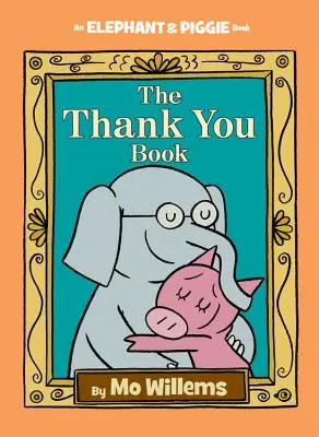 Le livre des remerciements - The Thank You Book