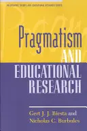 Pragmatisme et recherche en éducation - Pragmatism and Educational Research