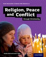 GCSE Études religieuses pour Edexcel B : Religion, paix et conflit à travers le christianisme - GCSE Religious Studies for Edexcel B: Religion, Peace and Conflict through Christianity