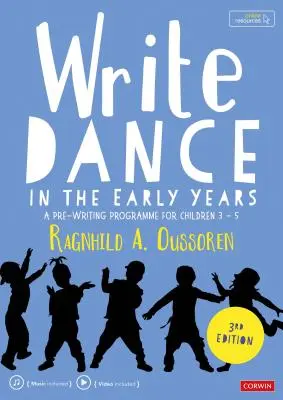 Écrire la danse dans les premières années : Un programme de pré-écriture pour les enfants de 3 à 5 ans - Write Dance in the Early Years: A Pre-Writing Programme for Children 3 to 5