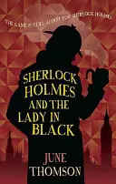 Sherlock Holmes et la Dame en noir - Sherlock Holmes and the Lady in Black