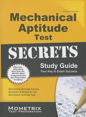 Mechanical Aptitude Test Secrets Study Guide : Le guide d'étude Secrets du test d'aptitude mécanique : Questions pratiques et révision pour l'examen d'aptitude mécanique - Mechanical Aptitude Test Secrets Study Guide: Mechanical Aptitude Practice Questions & Review for the Mechanical Aptitude Exam