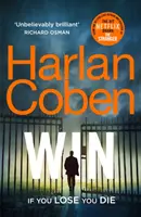 Win - Nouveauté du créateur de la série à succès de Netflix The Stranger, auteur du premier best-seller - Win - New from the #1 bestselling creator of the hit Netflix series The Stranger