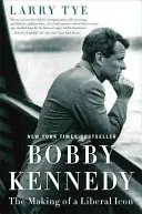 Bobby Kennedy : La fabrication d'une icône libérale - Bobby Kennedy: The Making of a Liberal Icon