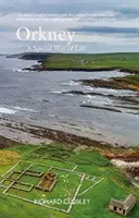 Orkney - Un mode de vie particulier - Orkney - A Special Way of Life