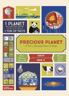 Precious Planet : Manuel d'utilisation pour les terriens curieux - Precious Planet: A User's Manual for Curious Earthlings