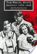 L'État racial : L'Allemagne de 1933 à 1945 - The Racial State: Germany 1933 1945