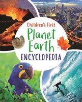 Encyclopédie de la planète Terre pour les enfants - Children's First Planet Earth Encyclopedia