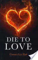 Mourir d'aimer : Et s'éveiller à qui l'on est vraiment - Die to Love: And Awaken to Who You Really Are