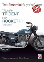 Triumph Trident & BSA Rocket III : 1968 à 1976 - Triumph Trident & BSA Rocket III: 1968 to 1976