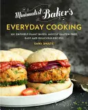 Minimalist Baker's Everyday Cooking : 101 recettes faciles et délicieuses, entièrement à base de plantes et pour la plupart sans gluten - Minimalist Baker's Everyday Cooking: 101 Entirely Plant-Based, Mostly Gluten-Free, Easy and Delicious Recipes