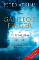 Le doigt de Galilée : Les dix grandes idées de la science - Galileo's Finger: The Ten Great Ideas of Science