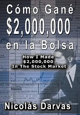 Como Gane $2,000,000 En La Bolsa / Comment j'ai gagné 2 000 000 $ en bourse - Como Gane $2,000,000 En La Bolsa / How I Made $2,000,000 in the Stock Market