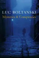 Mystères et conspirations : Histoires de détectives, romans d'espionnage et la construction des sociétés modernes - Mysteries and Conspiracies: Detective Stories, Spy Novels and the Making of Modern Societies