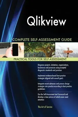 Guide complet d'auto-évaluation de Qlikview - Qlikview Complete Self-Assessment Guide