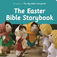 Le livre de contes bibliques de Pâques : Tel que vu dans le Grand livre d'histoires bibliques - The Easter Bible Storybook: As Seen in the Big Bible Storybook