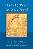 Lettre de Nagarjuna à un ami : Commentée par Kangyur Rinpoché - Nagarjuna's Letter to a Friend: With Commentary by Kangyur Rinpoche