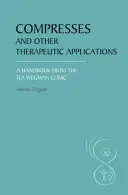 Compresses et autres applications thérapeutiques : Un manuel de la clinique Ita Wegman - Compresses and Other Therapeutic Applications: A Handbook from the Ita Wegman Clinic