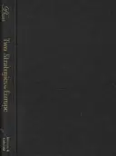 Deux stratégies pour l'Europe : de Gaulle, les Etats-Unis et l'Alliance atlantique - Two Strategies for Europe: de Gaulle, the United States, and the Atlantic Alliance