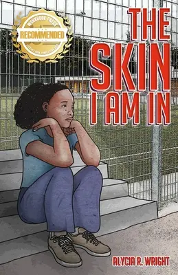 La peau dans laquelle je suis : Une histoire qui introduit la compassion pour les enfants noirs et bruns - The Skin I Am In: A story that introduces compassion for the black and brown child