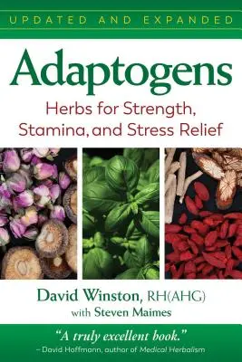 Adaptogènes : plantes pour la force, l'endurance et le soulagement du stress - Adaptogens: Herbs for Strength, Stamina, and Stress Relief