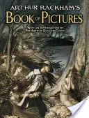 Le livre d'images d'Arthur Rackham - Arthur Rackham's Book of Pictures