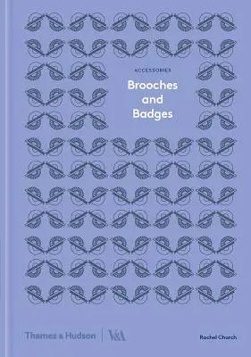 Broches et badges : Série Accessoires - Brooches and Badges: Accessories Series