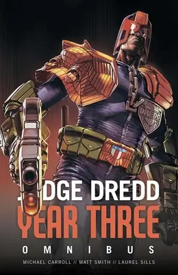 Judge Dredd : Année 3 - Judge Dredd Year Three