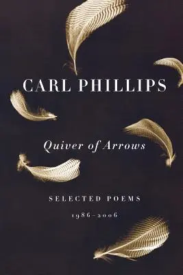 Carquois de flèches : Poèmes choisis, 1986-2006 - Quiver of Arrows: Selected Poems, 1986-2006