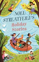 Noel Streatfeild's Holiday Stories - Par l'auteur de « Ballet Shoes » (en anglais) - Noel Streatfeild's Holiday Stories - By the author of 'Ballet Shoes'