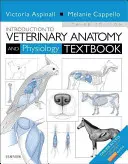 Manuel d'introduction à l'anatomie et à la physiologie vétérinaires - Introduction to Veterinary Anatomy and Physiology Textbook