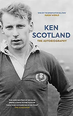 Ken Scotland : L'autobiographie - Ken Scotland: The Autobiography
