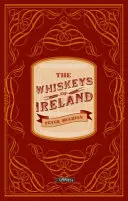 Les whiskies d'Irlande - The Whiskeys of Ireland