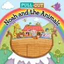 Pull-Out Noé et les animaux - Pull-Out Noah and the Animals