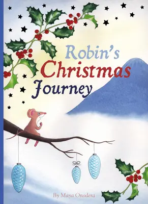 Le voyage de Noël de Robin - Robin's Christmas Journey