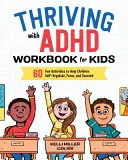 L'amour en réparation : comment sauver son mariage et survivre à la thérapie de couple - Thriving with ADHD Workbook for Kids: 60 Fun Activities to Help Children Self-Regulate, Focus, and Succeed