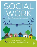 Le travail social : De l'évaluation à l'intervention - Social Work: From Assessment to Intervention