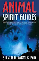 Guides spirituels animaux : Un manuel facile à utiliser pour identifier et comprendre vos animaux de pouvoir et vos aides spirituelles animales - Animal Spirit Guides: An Easy-To-Use Handbook for Identifying and Understanding Your Power Animals and Animal Spirit Helpers