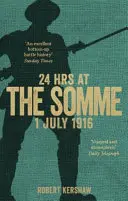 24 heures dans la Somme - 24 Hours at the Somme