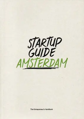 Guide des startups Amsterdam - Startup Guide Amsterdam