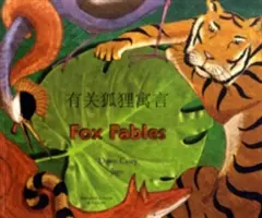 Fox Fables en chinois simplifié et en anglais - Fox Fables in Simplified Chinese and English