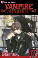 Chevalier Vampire, Vol. 17, 17 - Vampire Knight, Vol. 17, 17