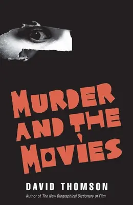 Le meurtre et le cinéma - Murder and the Movies