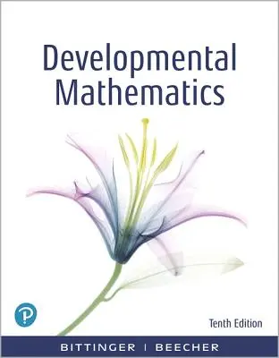 Mathématiques de développement : Mathématiques du collège et algèbre d'introduction - Developmental Mathematics: College Mathematics and Introductory Algebra