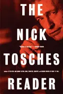 Le lecteur Nick Tosches - The Nick Tosches Reader