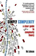 La complexité, tout simplement : Un guide clair de la théorie de la complexité - Simply Complexity: A Clear Guide to Complexity Theory